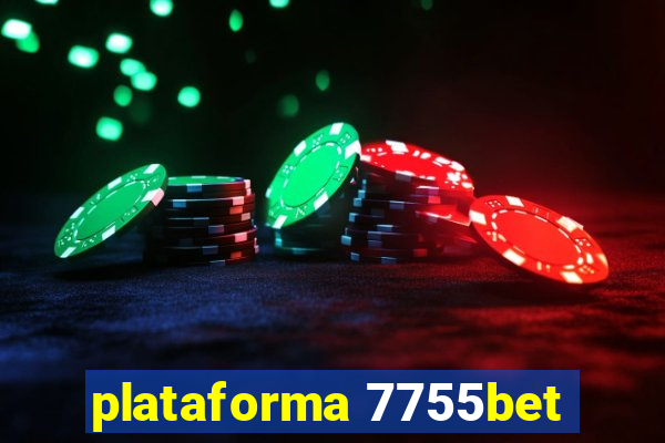 plataforma 7755bet